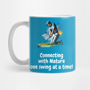 Connecting With Nature One Swing At A Time Mug